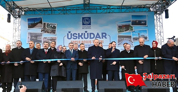 Üsküdar'da Dev Projeler Cumhurbaşkanı Erdoğan Tarafından Hizmete Açılı