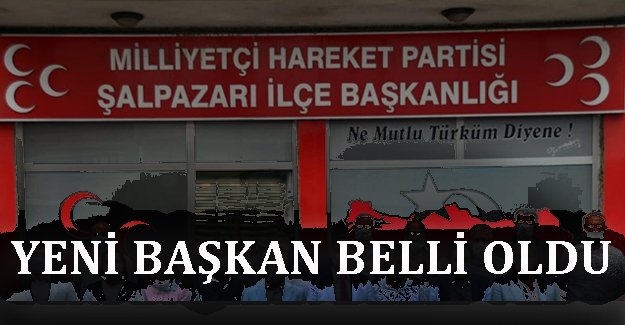 MHP ilçe başkanı belli oldu