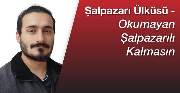 Şalpazarı Ülküsü – Her Şalpazarılı okumalı