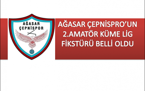 Ağasar Çepnispor'un Fikstürü Belli Oldu.