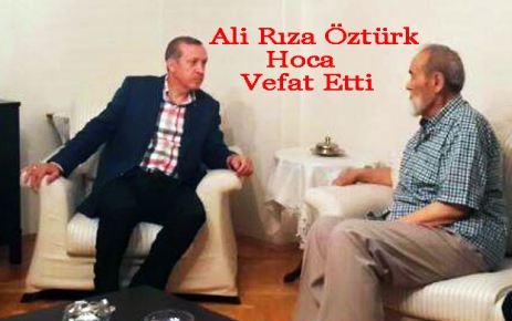 Ali Rıza Öztürk Hoca Efendi vefat etti