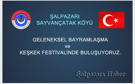 Bayramlaşma ve Keşkek Festivalinde Buluşalım.