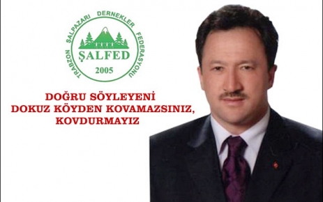 DOĞRU SÖYLEYENİ, DOKUZ KÖYDEN KOVAMAZSINIZ.! KOVDURMAYIZ.!