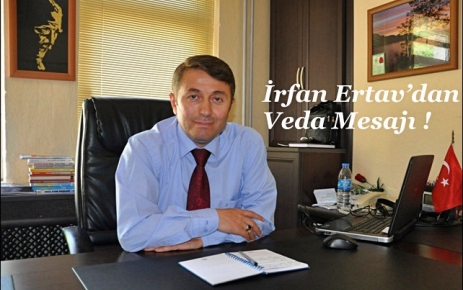 İrfan Ertav'dan Veda Mesajı.