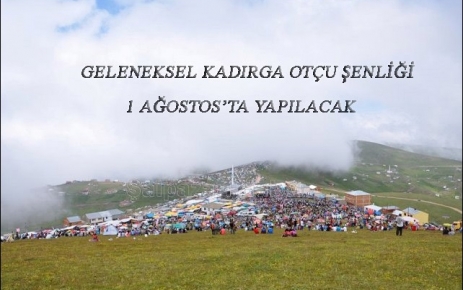 Kadırga Otçu Şenliği 1 Ağustos'ta Yapılacak.