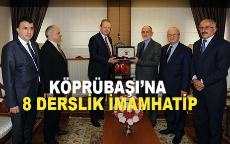 Köprübaşı'na 8 Derslik İmamhatip
