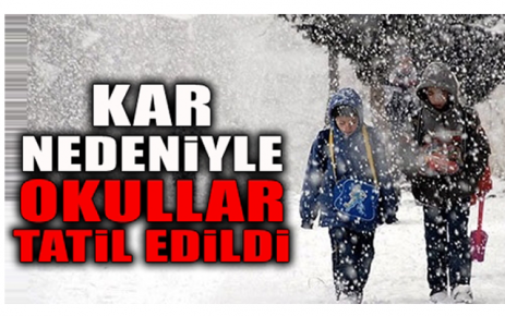 Okullar bir gün tatil edildi.