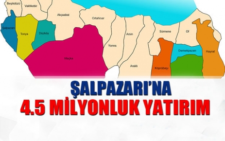 Şalpazarı'na 4.5 milyonluk yatırım