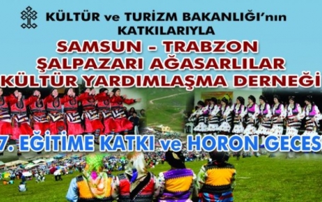 Samsun Şalpazarı Ağasarlılar Derneği gecesi.