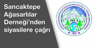 Ağasar Şalpazarlılar Sancaktepe Derneği'nden siyasilere çağrı