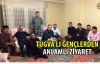 TÜGVA’lı gençlerden anlamlı ziyaret