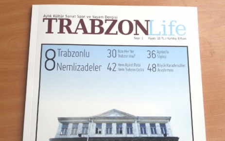 TRABZON Life dergisi yayın hayatına başladı. 
