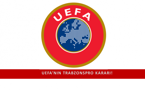 UEFA'nın Trabzonspor Kararı.